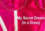 My Secret Dream - in a Dress