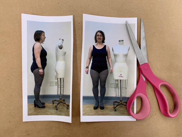 Photos of you & your dress form side by side