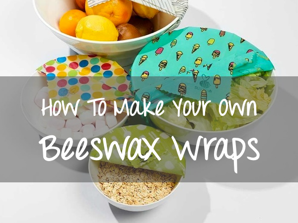 How To Make Beeswax Wrap - with Recipe